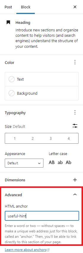 Where to add an HTML anchor for a block (Heading block) under Block settings.