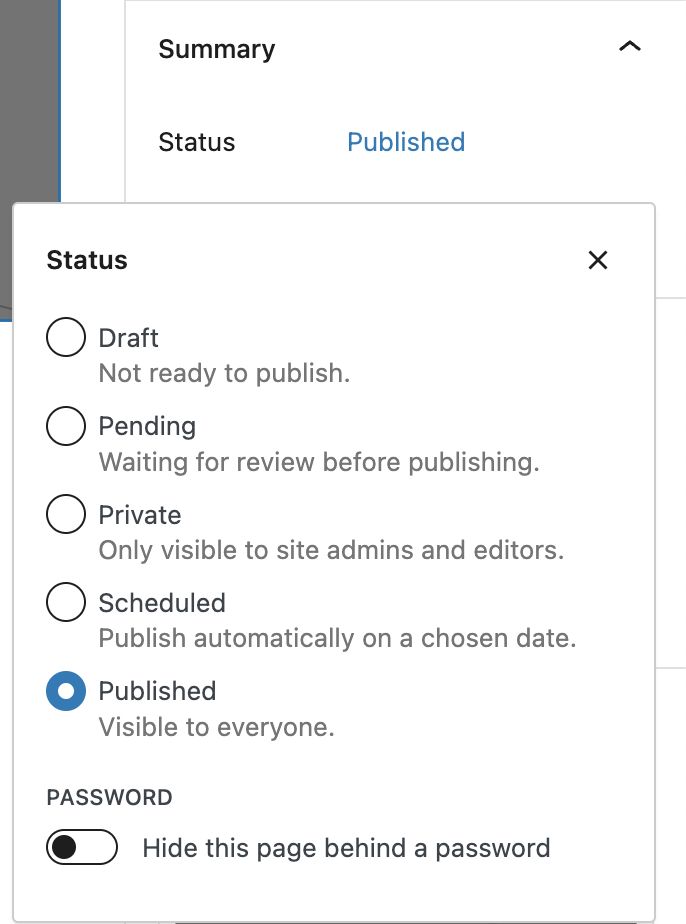 The status option is a modal where you can choose the page's publishing status from a row of radio boxes.
Draft, pending, private, scheduled and published.